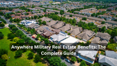 Anywhere Military Real Estate Benefits: The Complete Guide