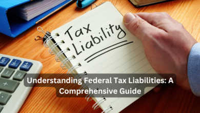 Understanding Federal Tax Liabilities: A Comprehensive Guide