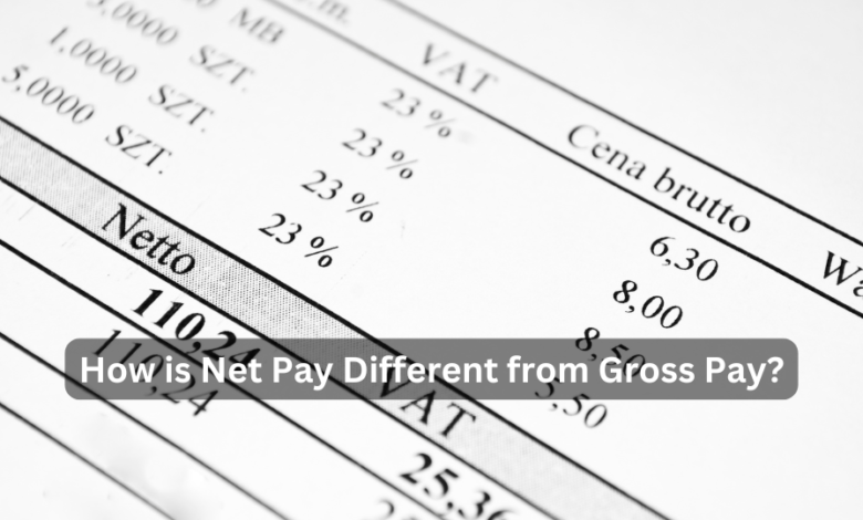 How is Net Pay Different from Gross Pay?