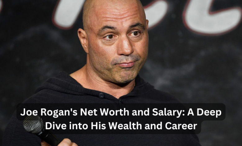 Joe Rogan's Net Worth and Salary: A Deep Dive into His Wealth and Career