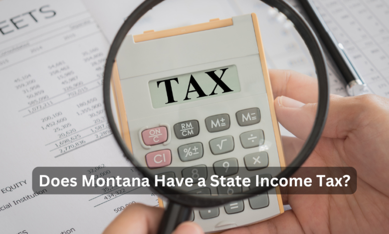 Does Montana Have a State Income Tax?