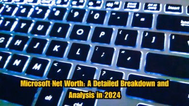 Microsoft Net Worth: A Detailed Breakdown and Analysis in 2024