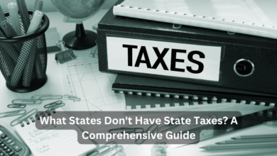 What States Don't Have State Taxes? A Comprehensive Guide