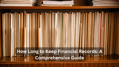 How Long to Keep Financial Records: A Comprehensive Guide